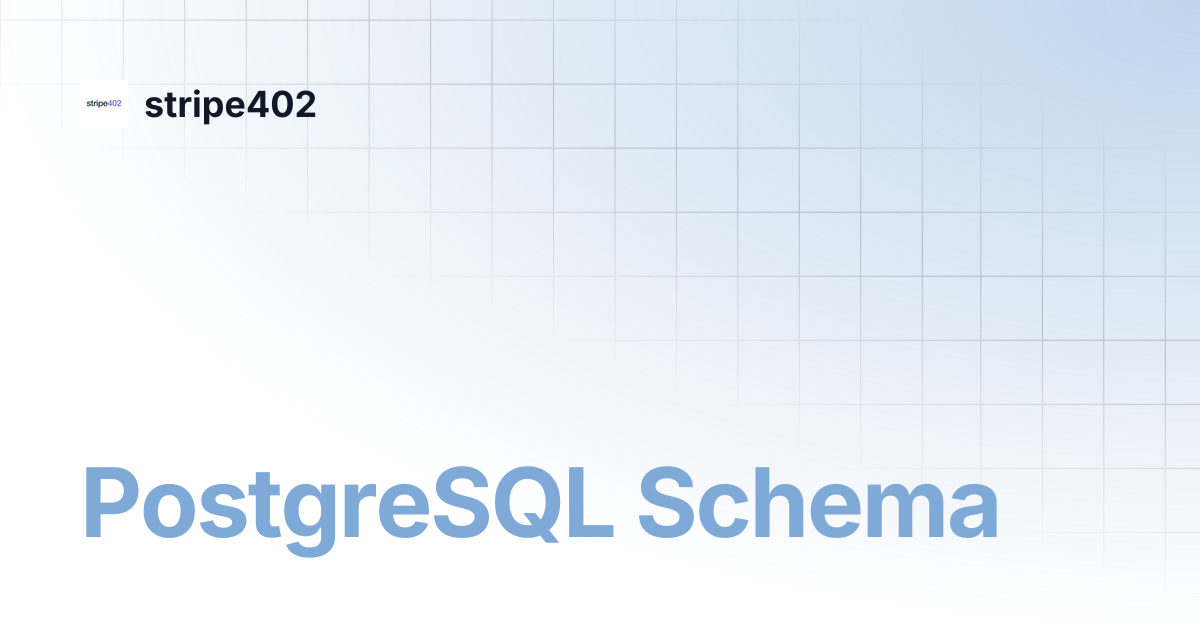 PostgreSQL Schema | stripe402